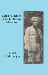 Çerkez Ethem'in Kurtuluş Savaşı Macerası
