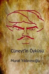  Murat Yildirimoglu - Cüneyt'in Öyküsü.