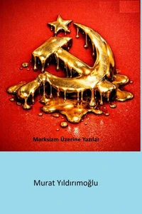Marksizm Üzerine Yazılar
