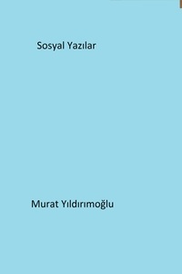  Murat Yildirimoglu - Sosyal Yazılar.