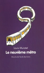 Le neuvième métro