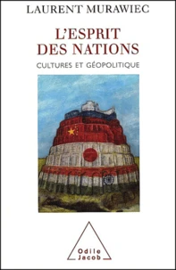 L'Esprit Des Nations. Cultures Et Geopolitique