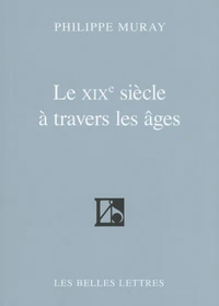 Le XIXe siècle à travers les âges