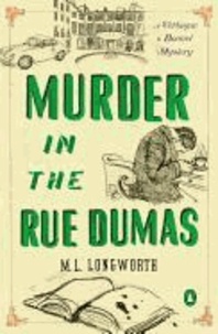 Murder in the Rue Dumas - A Verlaque and Bonnet Provencal Mystery.