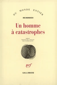 Un homme à catastrophes