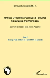 Manuel d'histoire politique et sociale du Rwanda contemporain : suivant le modèle Mgr Alexis Kagame