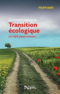 Comment réaliser la Transition écologique