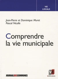 Comprendre la vie municipale