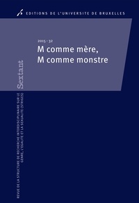 Muriel Andrin et Stéphanie Loriaux - Sextant N° 32/2015 : M comme Mère, M comme Monstre.