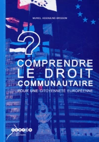 Comprendre le droit communautaire