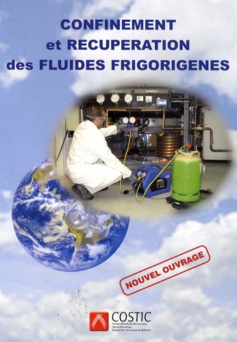 Muriel Barbat et Christian Feldmann - Confinement et récupération des fluides frigorigènes.