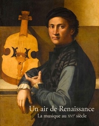 Muriel Barbier et Benoît Damant - Un air de Renaissance - La musique au XVIe siècle.