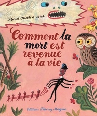 Muriel Bloch et  Atak - Comment la mort est revenue à la vie.