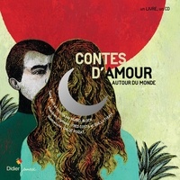 Muriel Bloch et Fred Costa - Contes d'amour autour du monde.