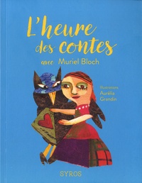 Muriel Bloch et Aurélia Grandin - L'heure des contes avec Muriel Bloch.