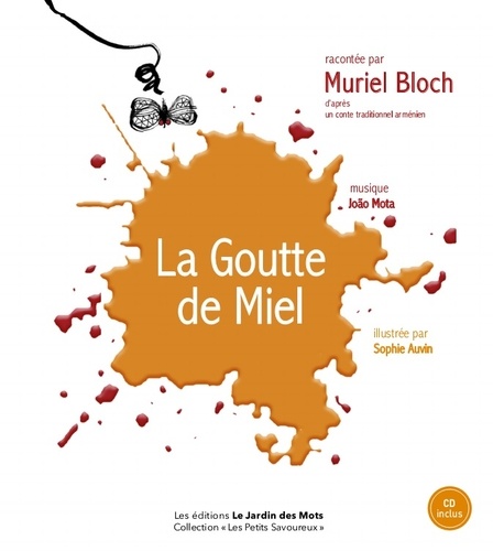 Muriel Bloch - La goutte de miel. 1 CD audio