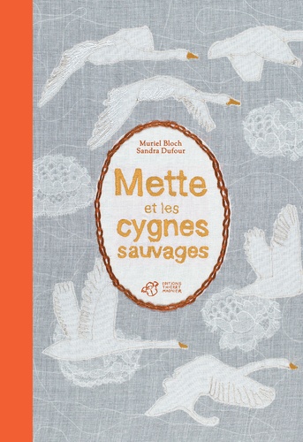 Mette et les cygnes sauvages