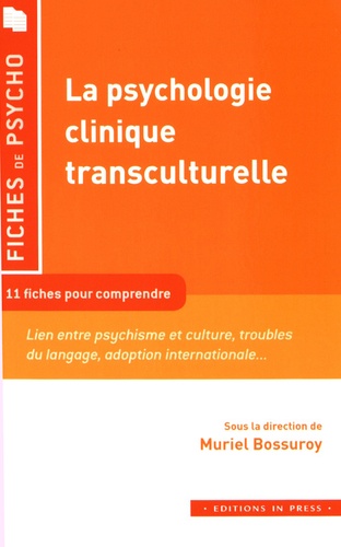 Muriel Bossuroy - La psychologie clinique transculturelle.