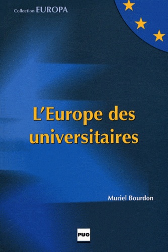 Muriel Bourdon - L'Europe des universitaires - Un exemple grenoblois.