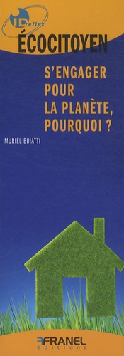 Muriel Buiatti - S'engager pour la planète, pourquoi ?.
