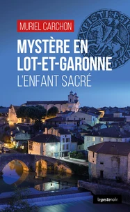 Mystère en Lot-et-Garonne