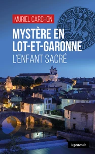 Mystère en Lot-et-Garonne