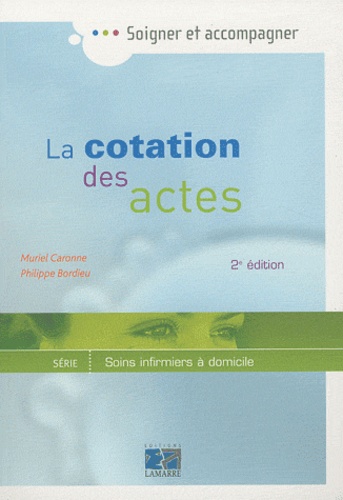 Muriel Caronne et Philippe Bordieu - La cotation des actes.