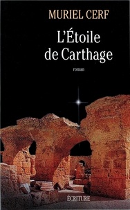 Muriel Cerf - L'étoile de Carthage.