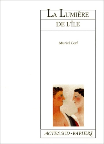 Muriel Cerf - La Lumiere De L'Ile.
