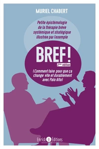 Petite épistémologie de la thérapie brève systémique et stratégique illustrée par l'exemple