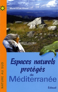 Muriel Chazel et Luc Chazel - Espaces naturels protégés de Méditerranée.