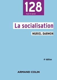Téléchargez des livres en ligne gratuitement pour kindle La socialisation - 4e éd. PDB PDF CHM 9782200637231 par Muriel Darmon