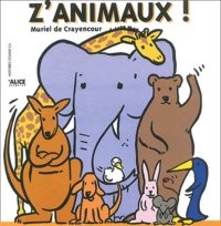 Muriel de Crayencour - Z'animaux !.