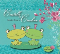 Muriel Douru - Cristelle et Crioline.