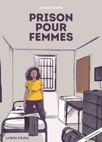 Muriel Douru - Prison pour femmes.