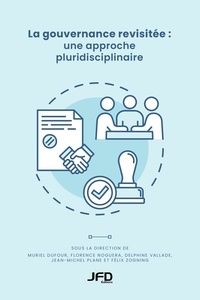 Muriel Dufour et Florence Noguera - La gouvernance revisitée : une approche pluridisciplinaire.