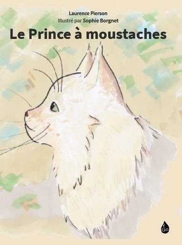 Muriel Guitton - Le Prince à moustaches.