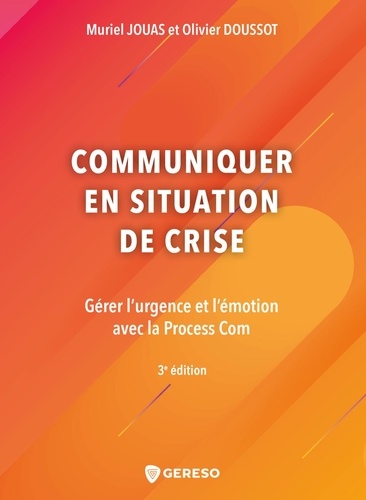 Communiquer en situation de crise 3e édition
