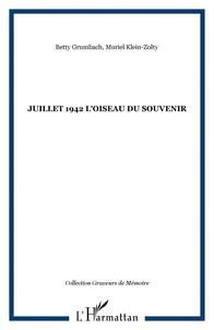 Juillet 1942 l'oiseau du souvenir