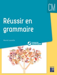 Livres anglais à télécharger Réussir en grammaire  - CM par Muriel Lauzeille 9782725637426