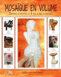 Muriel Ligerot - Mosaïque en volume - Galeries d'artistes et 6 pas à pas techniques.