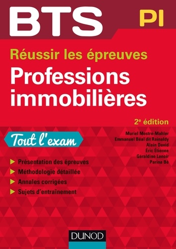 Muriel Mestre-Mahler et Emmanuel Béal dit Rainaldy - BTS Professions immobilières - 2e éd. - Réussir les épreuves.