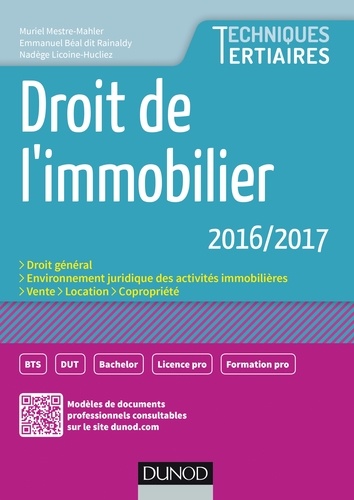 Muriel Mestre-Mahler et Emmanuel Béal dit Rainaldy - Droit de l'immobilier 2016/2017.