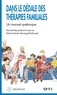 Muriel Meynckens-Fourez et Marie-Cécile Henriquet-Duhamel - Dans le dédale des thérapies familiales - Un manuel systémique.