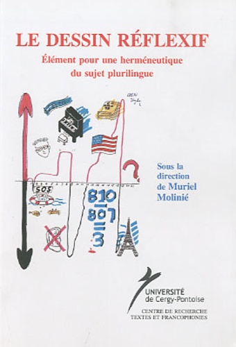 Muriel Molinié - Le dessin réflexif - Elément pour une herméneutique du sujet plurilingue.