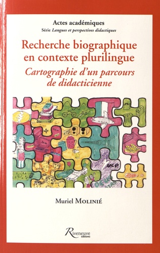 Muriel Molinié - Recherche biographique en contexte plurilingue - Cartographie d'un parcours de didacticienne.