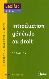 Muriel Parquet - Introduction générale au droit.