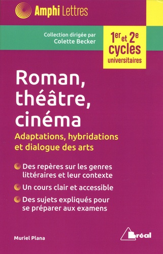 Roman, théâtre, cinéma au XXe siècle. Adaptations, hybridations et dialogue des arts