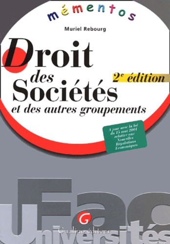 Muriel Rebourg - Droit Des Societes Et Des Autres Groupements. 2eme Edition.