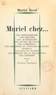 Muriel Reed et Philippe Soupault - Muriel chez....